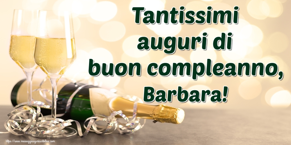 Tantissimi Auguri Di Buon Compleanno Barbara Cartoline Di Auguri Con Nome Barbara Cartolineconnomi Com