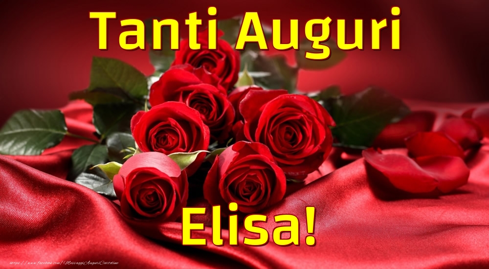 Tanti Auguri Elisa Cartoline Di Auguri Con Nome Elisa Cartolineconnomi Com