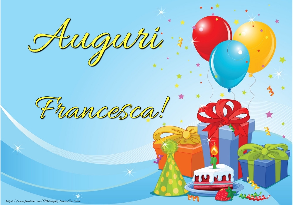 Auguri Francesca Cartoline Di Auguri Con Nome Francesca Cartolineconnomi Com