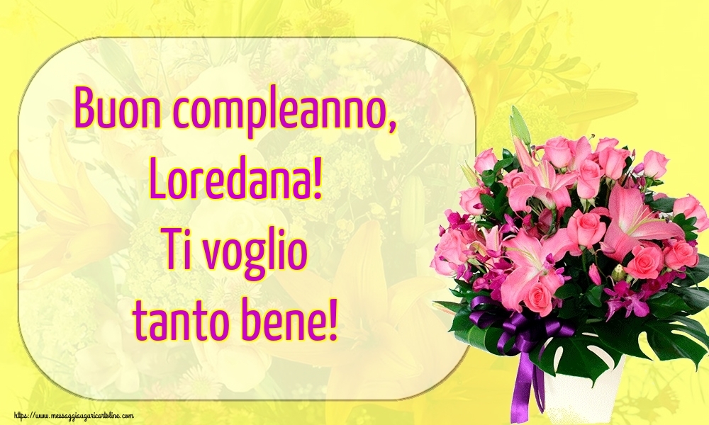 Cartoline Con Nome Loredana Di Auguri Cartolineconnomi Com