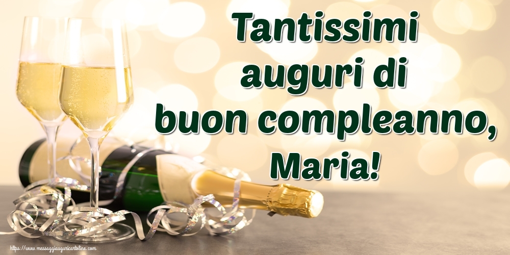 Tantissimi Auguri Di Buon Compleanno Maria Cartoline Di Auguri Con Nome Maria Cartolineconnomi Com