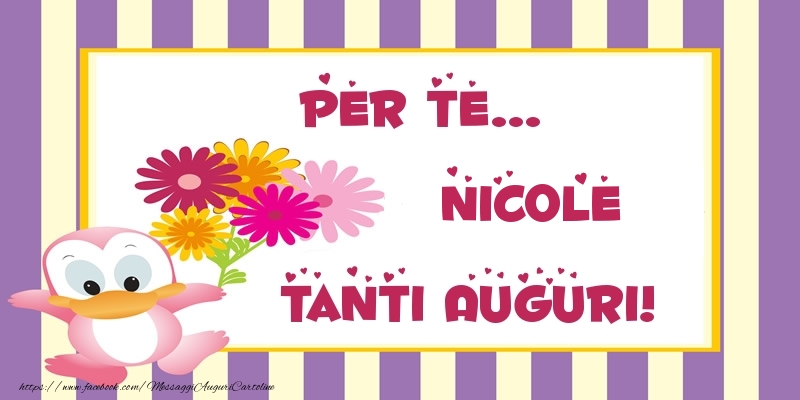 Pentru Te Nicole Tanti Auguri Cartoline Di Auguri Con Nome Nicole Cartolineconnomi Com