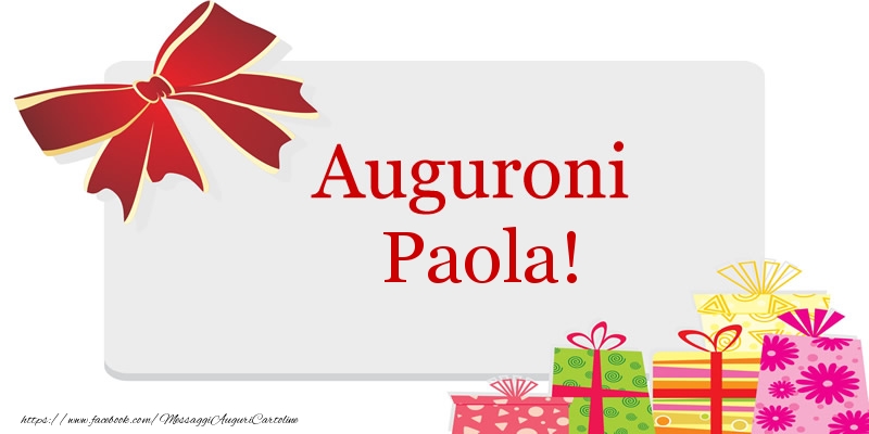 Auguroni Paola Cartoline Di Auguri Con Nome Paola Cartolineconnomi Com