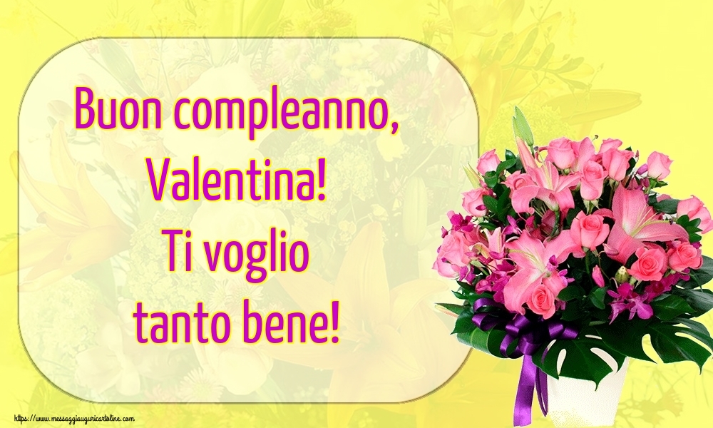 Cartoline Con Nome Valentina Di Auguri Cartolineconnomi Com