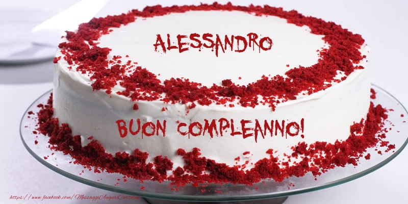 Torta Alessandro Buon Compleanno Cartoline Di Compleanno Con Nome Alessandro Cartolineconnomi Com