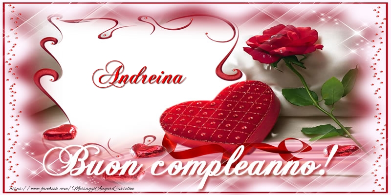 Andreina Buon Compleanno Amore Cartoline Di Compleanno Con Nome Andreina Cartolineconnomi Com