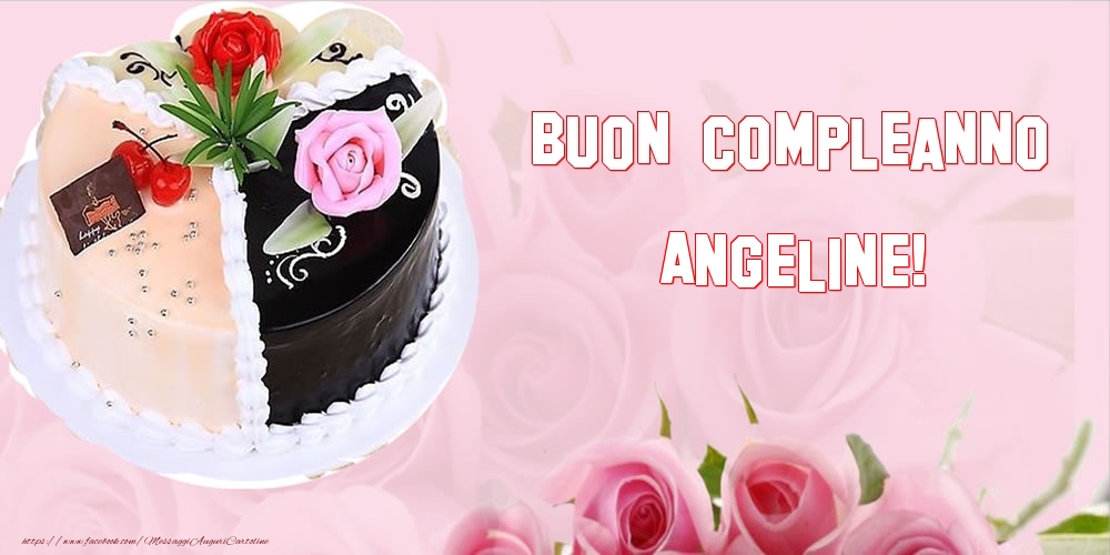 Buon Compleanno Angeline Cartoline Di Compleanno Con Nome Angeline Cartolineconnomi Com