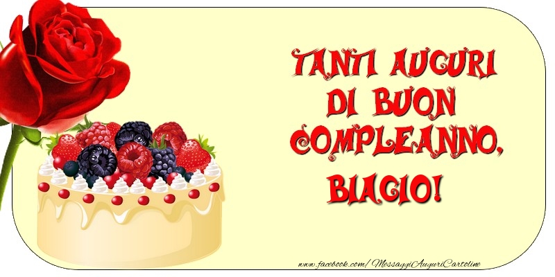 Tanti Auguri Di Buon Compleanno Biagio Cartoline Di Compleanno Con Nome Biagio Cartolineconnomi Com