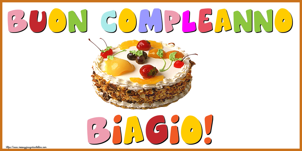 Cartoline Con Nome Biagio Di Compleanno Cartolineconnomi Com