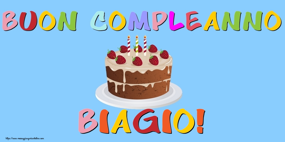 Cartoline Con Nome Biagio Di Compleanno Cartolineconnomi Com