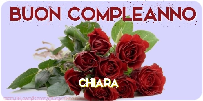 Buon Compleanno Chiara Fiori Buono Compelanno Collection Immagini