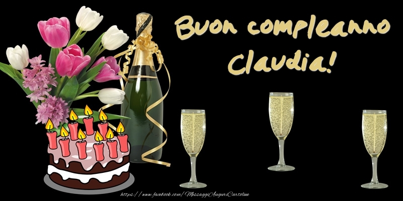 Torta E Fiori Buon Compleanno Claudia Cartoline Di Compleanno Con Nome Claudia Cartolineconnomi Com