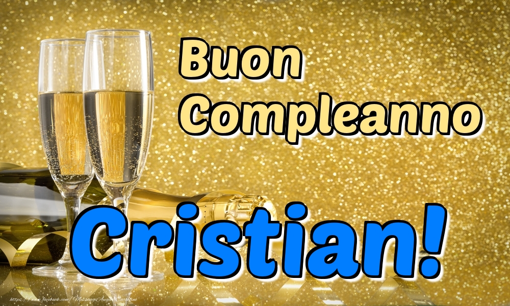 Buon Compleanno Cristian Cartoline Di Compleanno Con Nome Cristian Cartolineconnomi Com