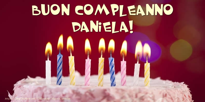 Torta Buon Compleanno Daniela Cartoline Di Compleanno Con Nome Daniela Cartolineconnomi Com