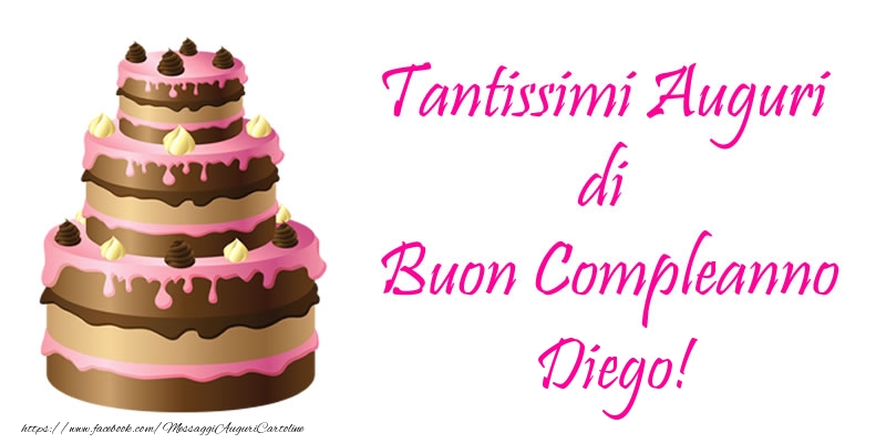 Torta Tantissimi Auguri Di Buon Compleanno Diego Cartoline Di Compleanno Con Nome Diego Cartolineconnomi Com