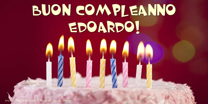 Torta Buon Compleanno Edoardo Cartoline Di Compleanno Con Nome Edoardo Cartolineconnomi Com