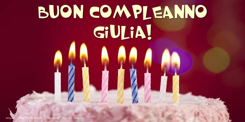 Torta Buon Compleanno Giulia Cartoline Di Compleanno Con Nome Giulia Cartolineconnomi Com