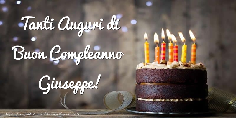 Tanti Auguri Di Buon Compleanno Giuseppe Cartoline Di Compleanno Con Nome Giuseppe Cartolineconnomi Com