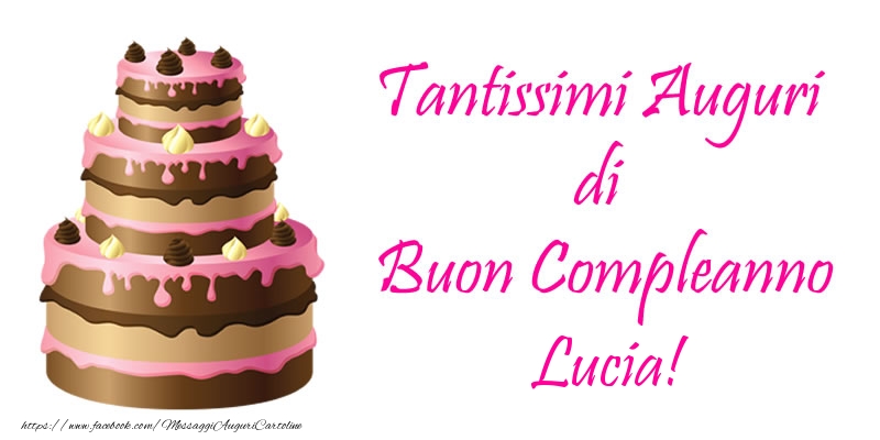 Torta Tantissimi Auguri Di Buon Compleanno Lucia Cartoline Di Compleanno Con Nome Lucia Cartolineconnomi Com
