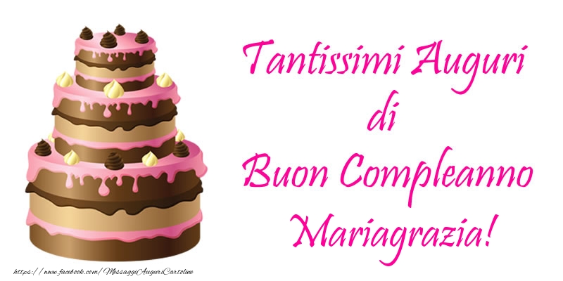 Torta Tantissimi Auguri Di Buon Compleanno Mariagrazia Cartoline Di Compleanno Con Nome Mariagrazia Cartolineconnomi Com