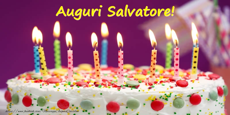 Auguri Salvatore Cartoline Di Compleanno Con Nome Salvatore Cartolineconnomi Com