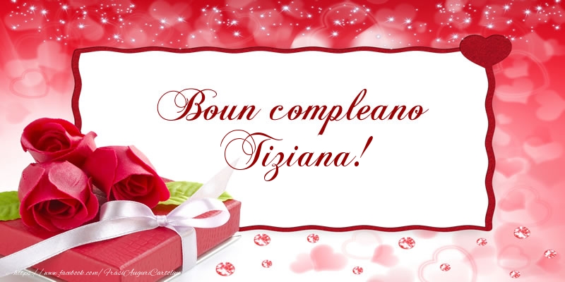 Boun Compleano Tiziana Cartoline Di Compleanno Con Nome Tiziana Cartolineconnomi Com