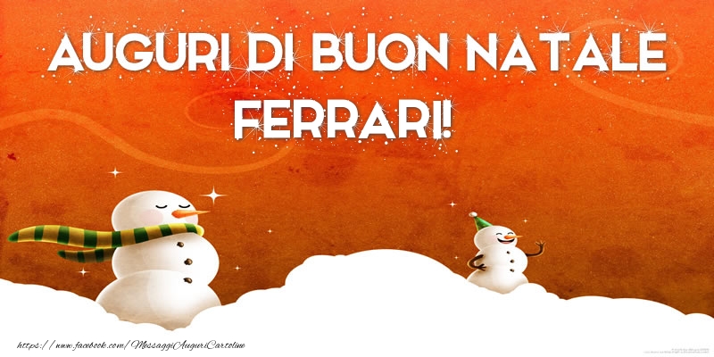 Buon Natale Ferrari.Auguri Di Buon Natale Ferrari Cartoline Di Natale Con Nome Ferrari Cartolineconnomi Com