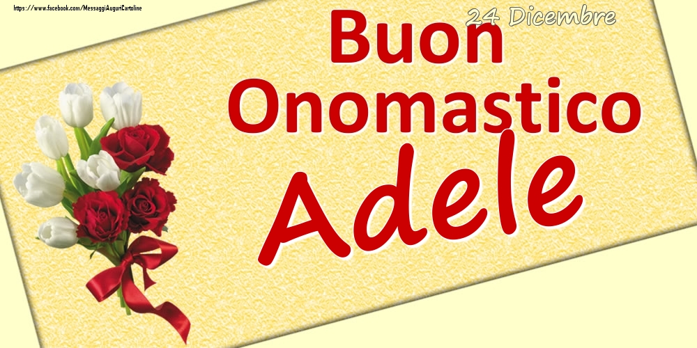 Cartoline Con Nome Adele Di Onomastico Cartolineconnomi Com