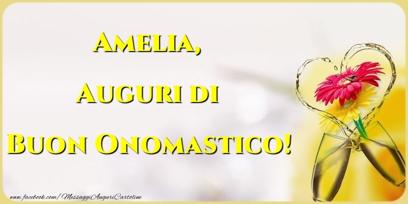 Auguri Di Buon Onomastico Amelia Cartoline Di Onomastico Con Nome Amelia Cartolineconnomi Com