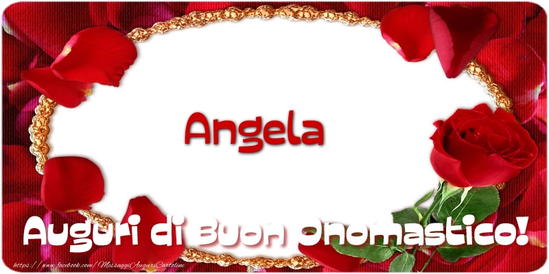 Angela Auguri Di Buon Onomastico Cartoline Di Onomastico Con Nome Angela Cartolineconnomi Com