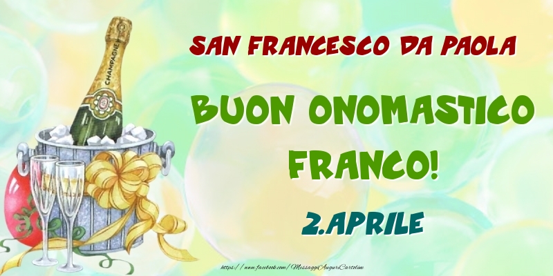 San Francesco Da Paola Buon Onomastico Franco 2 Aprile Cartoline Di Onomastico Con Nome Franco Cartolineconnomi Com