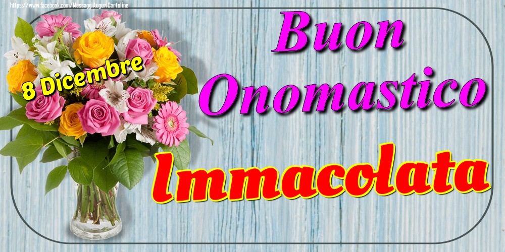 Cartoline Con Nome Immacolata Di Onomastico Cartolineconnomi Com