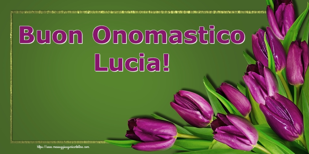 Buon Onomastico Lucia Cartoline Di Onomastico Con Nome Lucia Cartolineconnomi Com