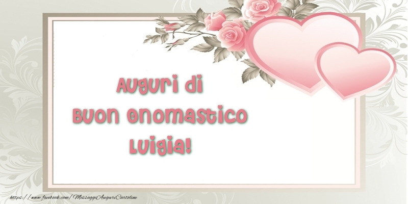 Auguri Di Buon Onomastico Luigia Cartoline Di Onomastico Con Nome Luigia Cartolineconnomi Com