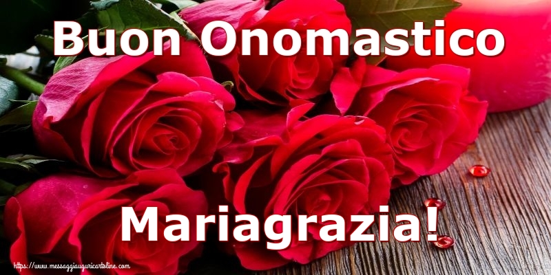 Cartoline Con Nome Mariagrazia Di Onomastico Cartolineconnomi Com