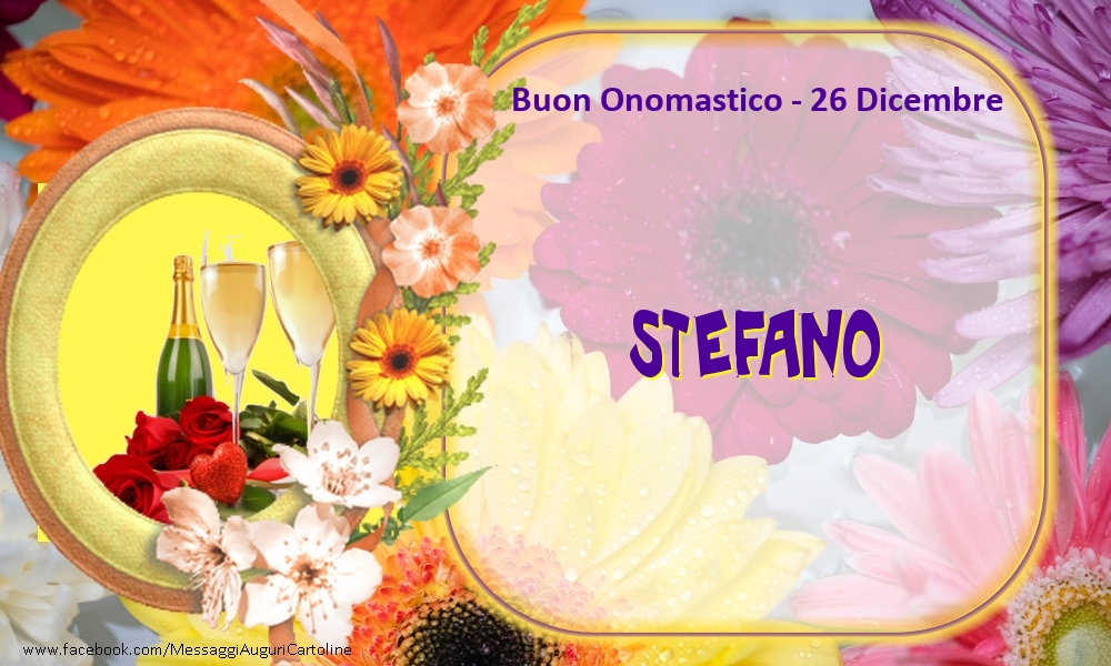 Cartoline Con Nome Stefano Di Onomastico Pagina 2 Cartolineconnomi Com