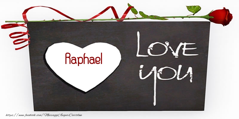 Cartoline d'amore | Raphael Love You