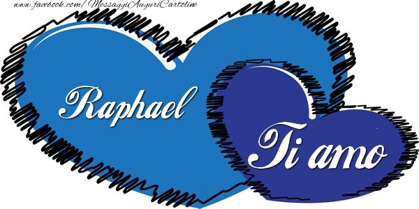 Cartoline d'amore | Raphael Ti amo!