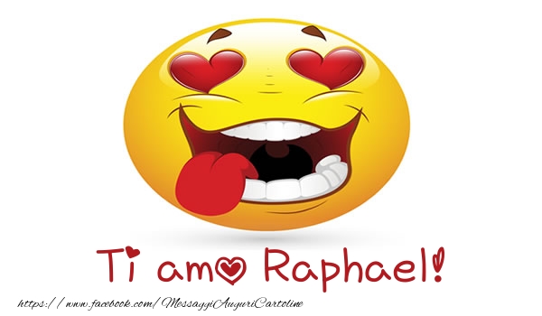 Cartoline d'amore | Ti amo Raphael!