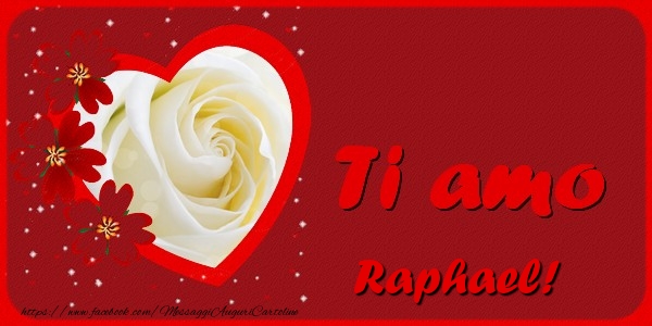 Cartoline d'amore | Ti amo Raphael