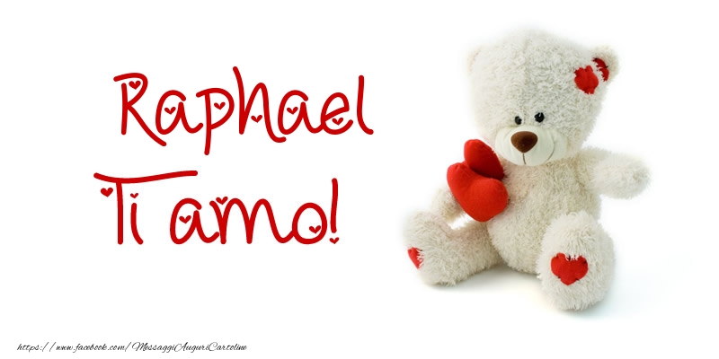 Cartoline d'amore | Raphael Ti amo!