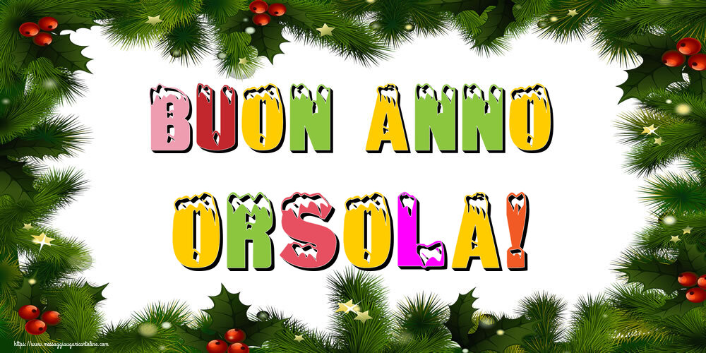 Cartoline di buon anno | Buon Anno Orsola!