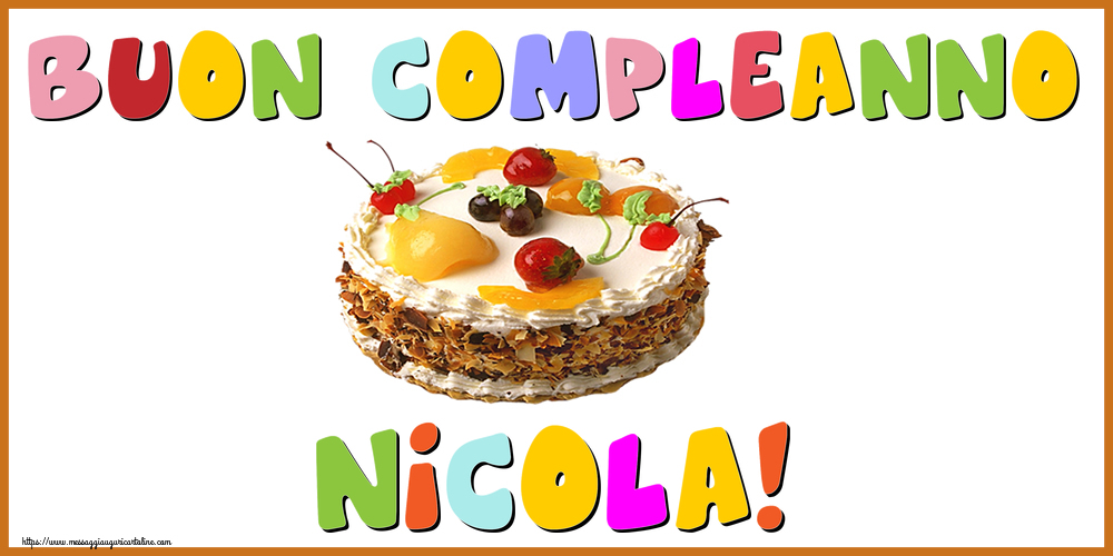 Cartoline con nome Nicola di compleanno | cartolineconnomi.com