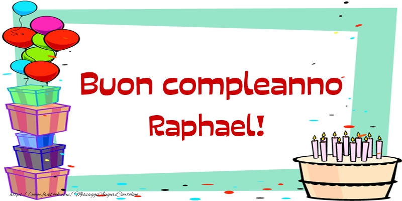 Cartoline di compleanno | Buon compleanno Raphael!