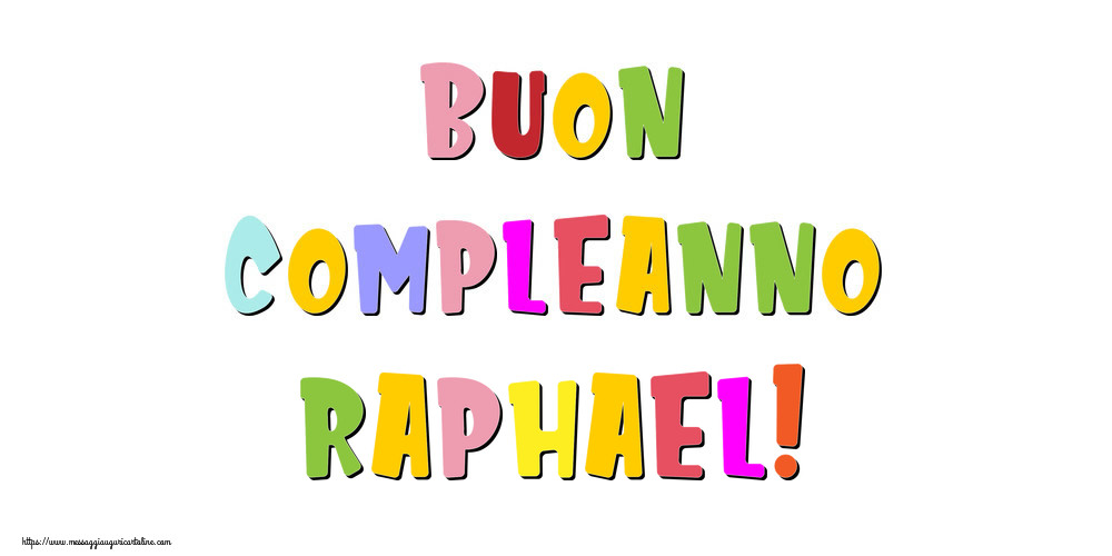Cartoline di compleanno | Buon compleanno Raphael!