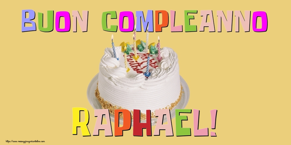  Cartoline di compleanno | Buon Compleanno Raphael!