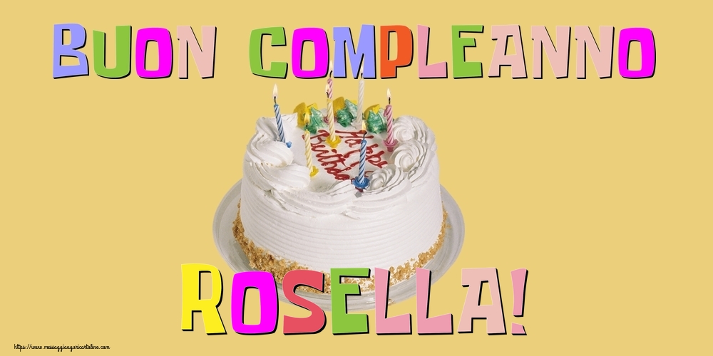 Cartoline di compleanno | Buon Compleanno Rosella!