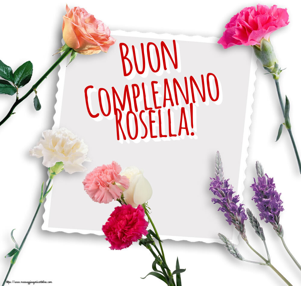 Cartoline di compleanno | Buon Compleanno Rosella!