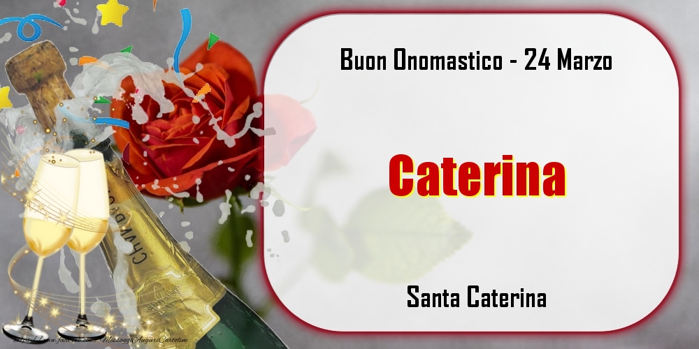 Santa Caterina Buon Onomastico, Caterina! 24 Marzo | Cartolina con champagne con bicchieri su sfondo di rose | Cartoline di onomastico
