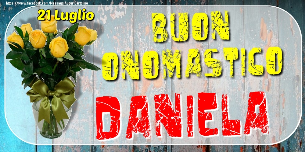 21 Luglio - Buon Onomastico Daniela! | Cartolina con bouquet di rose gialle su sfondo di legno | Cartoline di onomastico